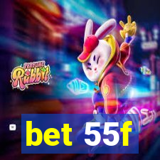 bet 55f